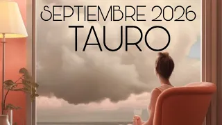 TAURO ♉️ SEPTIEMBRE 2026…ENTRE TUS MIEDOS Y TUS DESEOS!!!…🙌🏻🙌🏻🙌🏻