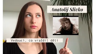 ANATOLY SLIVKO Vedouci ktery vrazdil vice nez 20 let
