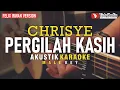 Download Lagu pergilah kasih - chrisye (akustik karaoke) felix irwan version | male key