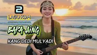 bapa aing kang dedi mulyadi lagu viral kdm terbaru