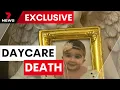 Heartbroken parents call for investigation into death of their daughter at child care centre 7NEWS