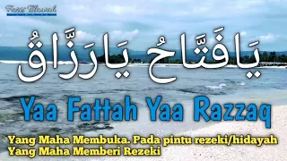 Download Zikir Ya Fattah Ya Razzaq 100x Untuk Rezeki dan Pembuka Rezeki MP3