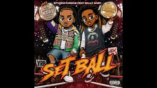 Stunna 4 Vegas ft Bally Baby - Set Ball (Official Audio)
