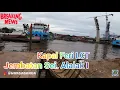 Lagu Maniring Haja!!! di Jembatan Sungai Alalak 1 \u0026 Aktifitas Penyeberangan Truk Mengunakan Ferry LCT