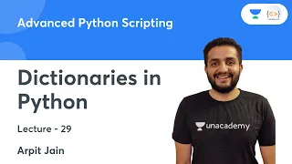 Dictionaries in Python L 29 Advanced Python Scripting Arpit Jain