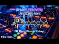 Download Lagu LAGU DJ DERO REMIX UPDATE TERBARU 2025||LAGU DERO REMIX||dj Dero Dirodo katapi