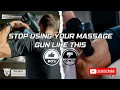 NEVER Us Your Massage Gun Like This