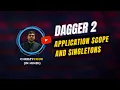 Dagger 2 Application Component Singleton Scopes - CheezyCode Hindi