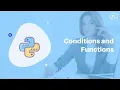 Conditions and Functions Python for Machine Learning Session 2