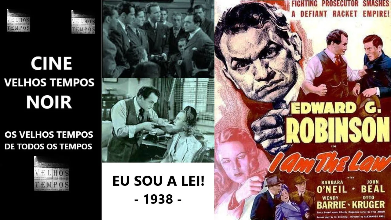 Eu Sou a Lei (1938), Edward G. Robinson & Barbara O'Neil, Legendado