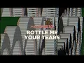 Download Lagu Bottle Me Your Tears
