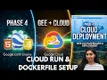 Google Cloud Run Deployment Cloud Shell Dockerfile WebGIS Project Setup Phase 4