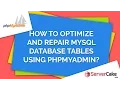 How to optimize and repair MySQL Database tables using phpMyAdmin in cPanel - ServerCake India