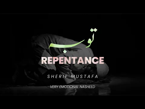 Download MP3 ساقبل یا خالقی من جدیدVery Emotional Nasheed | Repentance | Sherif Mustafa | Quran verses