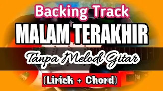 Download Backing Track Malam Terakhir Tanpa Melodi Gitar MP3