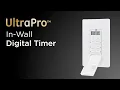 53222 UltraPro In-Wall Digital Timer - Operation