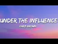 Download Lagu Chris Brown - Under The Influence (Lyrics)