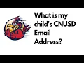 Students CNUSD Email Address