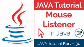 JAVA Tutorial Part - 31 How to create Mouse Listener in Java