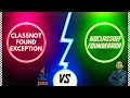 ClassNotFoundException vs NoClassDefFoundError Important Java interview question Commonly Asked