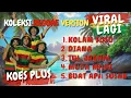 KOES PLUS Reggae Version II Kolam Susu~Diana II Lagu Lawas Jadi Viral Lagi