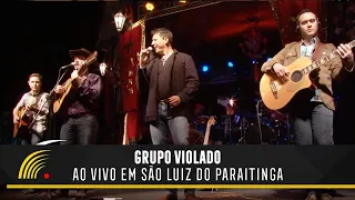 Grupo Violado - Ao Vivo Em São Luiz do Paraitinga - Show Completo