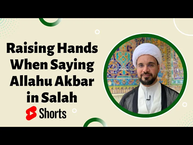 ⁣Raising Hands When Saying Allahu Akbar in Salah #shorts