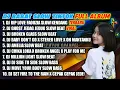 DJ BARAT SLOW TIKTOK FULL ALBUM TERBARU | VERSI DANGDUT - DJ RIP LOVE FAOUZIA SLOW BASS REMIX
