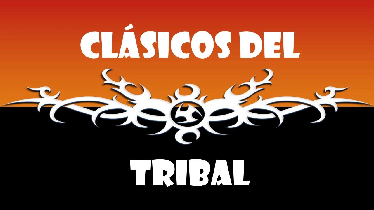 CLASICOS DEL TRIBAL MIX