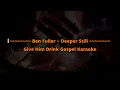 Ben Fuller ~ Deeper Still Karaoke