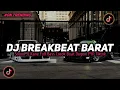 Download Lagu DJ BREAKBEAT TERBARU 2025 || KUMPULAN DJ BREAKBEAT BARAT FULL ALBUM VIRAL TIKTOK TERBARU 2025