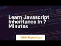 Learn javascript inheritance in 7 minutes