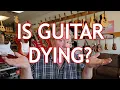 Lagu Is Guitar Dying?