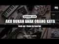 [ SENIMAN LIRIK ] lirik lagu paling sedih | Aku bukan anak orang kaya