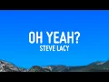 Steve Lacy - oh yeah