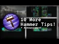 Hammer Editor 10 MORE hammer tips tricks