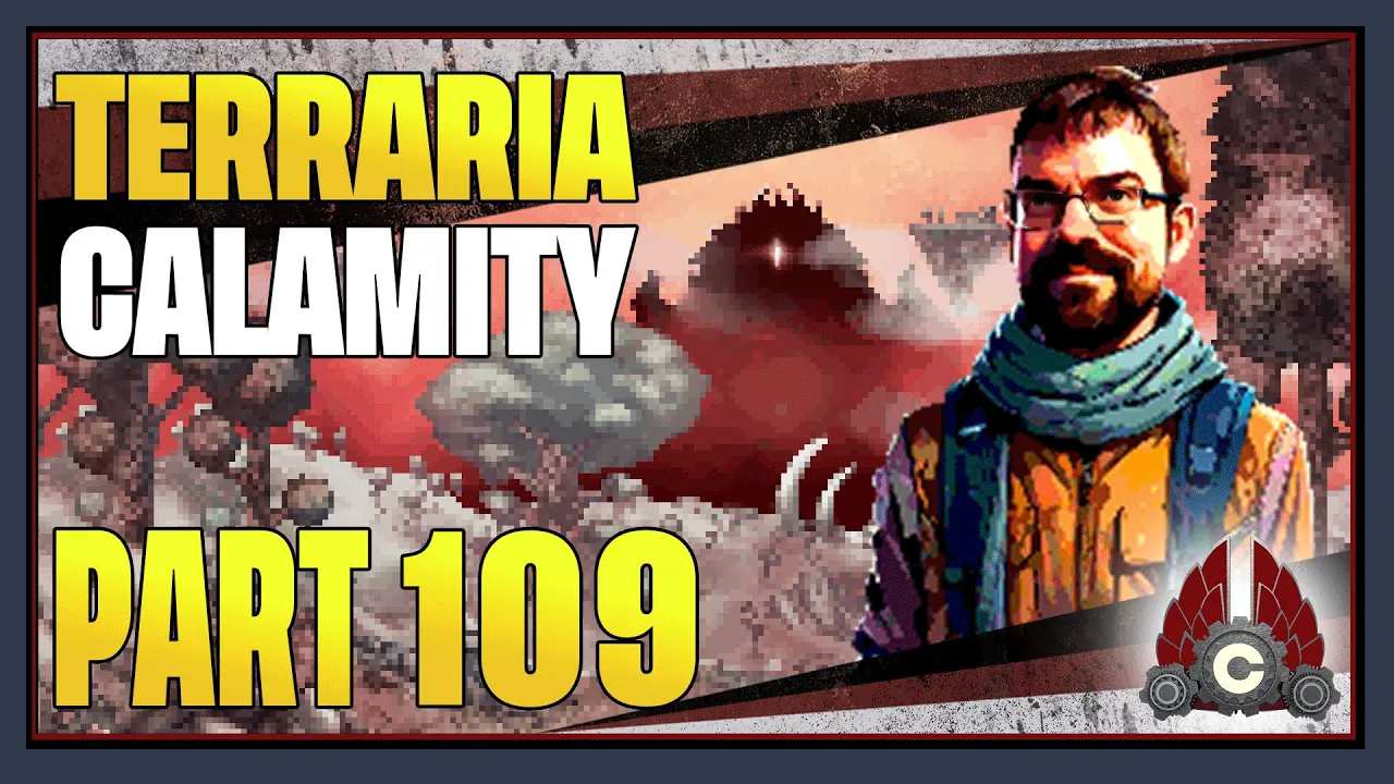 CohhCarnage Plays Terraria Calamity Mod (First Time/Revengeance Difficulty) - Part 109