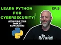 Learn Python Ep 5 - Code Optimization by Refactoring