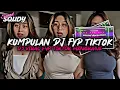 KUMPULAN DJ FYP TIKTOK 2025 SOUND KANE JEDAG JEDUG FUL BAS TERBARU