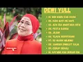 Download Lagu DEWI YULL LAGU NOSTALGIA TERPOPULER || KINI BARU KAU RASA ||