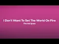 The Ink Spots - I Don't Want To Set The World On Fire (Lyrics)