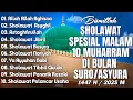 Download Lagu SHOLAWAT 10 MUHARRAM SHOLAWAT DI BULAN SURO/ASYURA 1447 H / 2025 M - SHOLAWAT TERBARU 2025