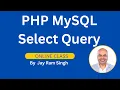 Part 33 PHP MySQL Select Query Select using MySQLi Select using PDO