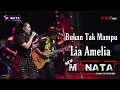 Download Lagu Lia Amelia - Bukan Tak Mampu - New MONATA