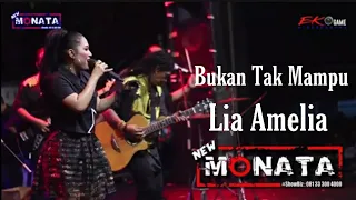 Lia Amelia - Bukan Tak Mampu - New MONATA