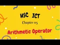 HSC ICT Chapter 05 C Programming Arithmetic Operator