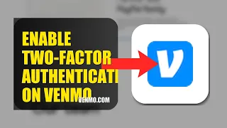 How To Enable Two Factor Authentication On Venmo 2025 2026