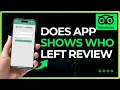 Does Tripadvisor Show Who Left a Review