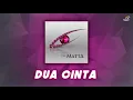 Download Lagu Matta - Dua Cinta | Official Audio