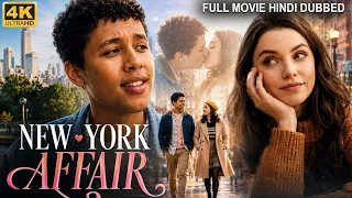 NEW YORK AFFAIR - Hollywood Romantic Movie Hindi Dubbed | Eva Victor, Jonah | Love Story Movie